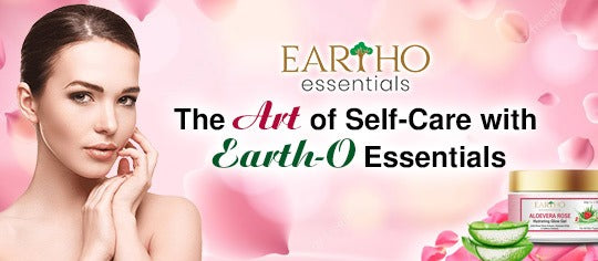 The Art of Self-Care with Eartho Essentials